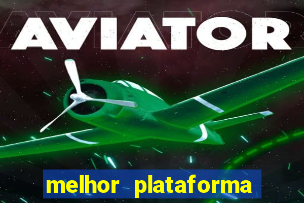 melhor plataforma para jogar fortune